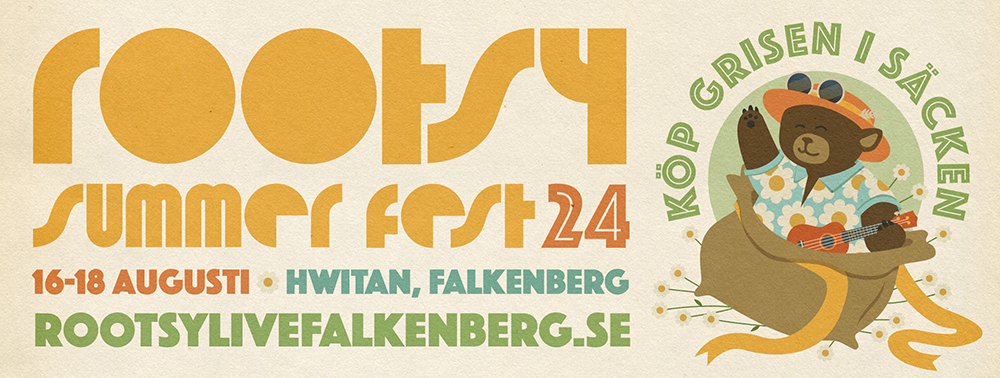 "Rootsy Summer Fest 24, Köp Grisen i Säcken! 16-18 augusti, Hwitan, Falkenberg."