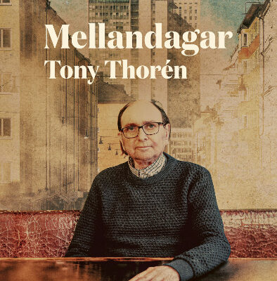 TONY_THORÉN_MELLANDAGAR_OMSLAG