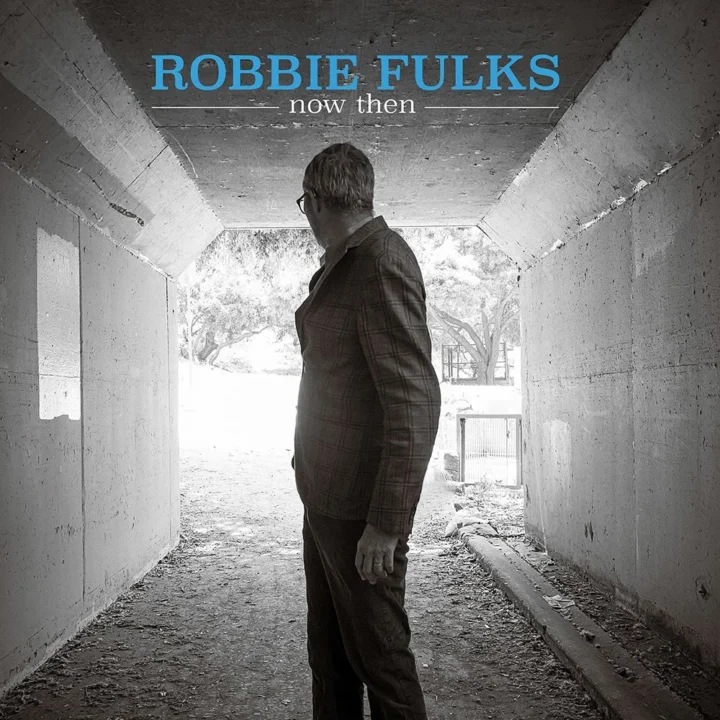 RobbieFulks-NowThen